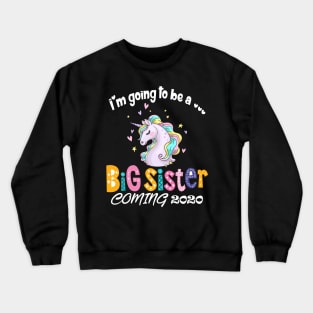 I am going to be a big sister Crewneck Sweatshirt